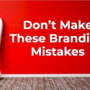 branding-mistakesA don't make these branding mistakes headline against red background